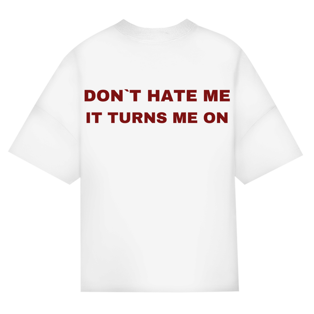 OVERSIZED "HATE ME" SHIRT BACKPRINT