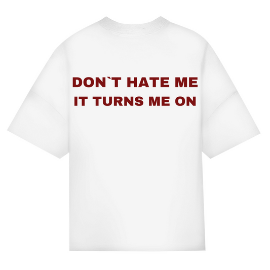OVERSIZED "HATE ME" SHIRT BACKPRINT