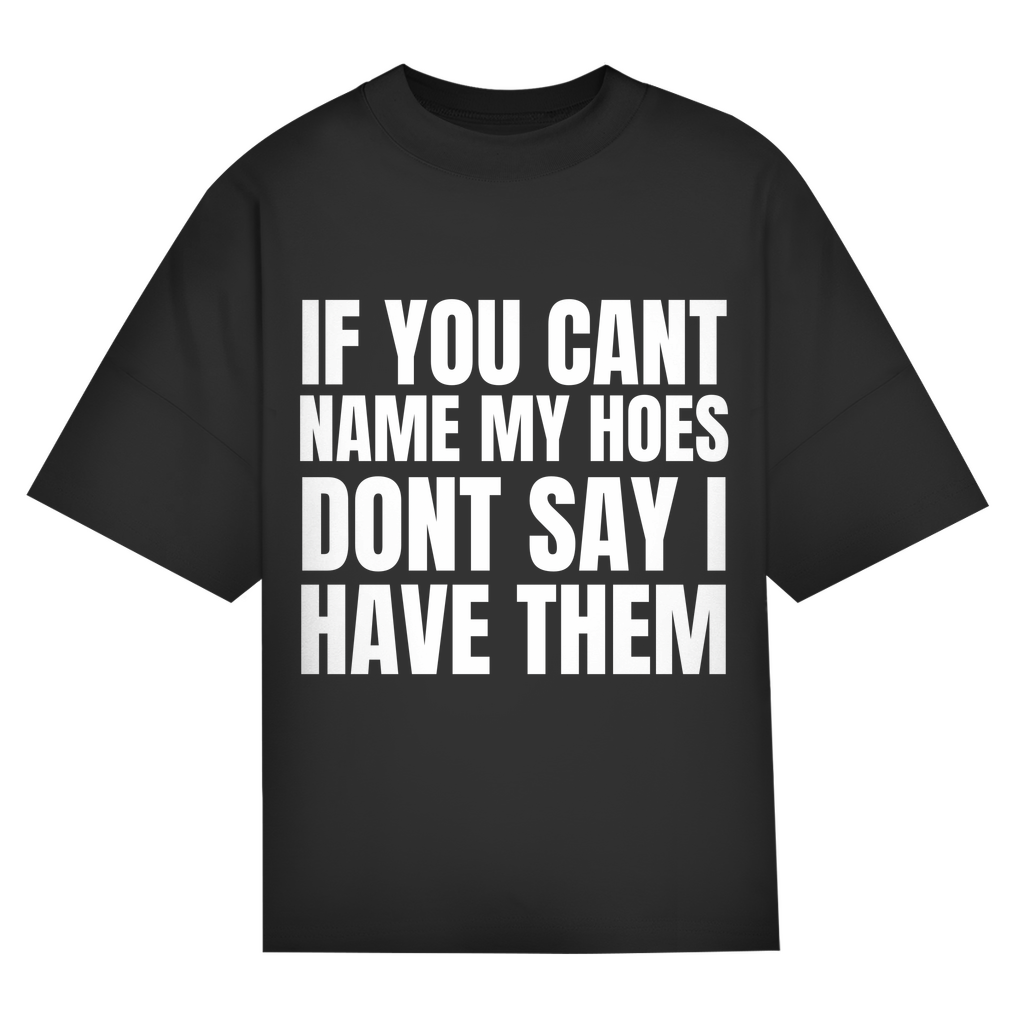 OVERSIZED "HOES" SHIRT