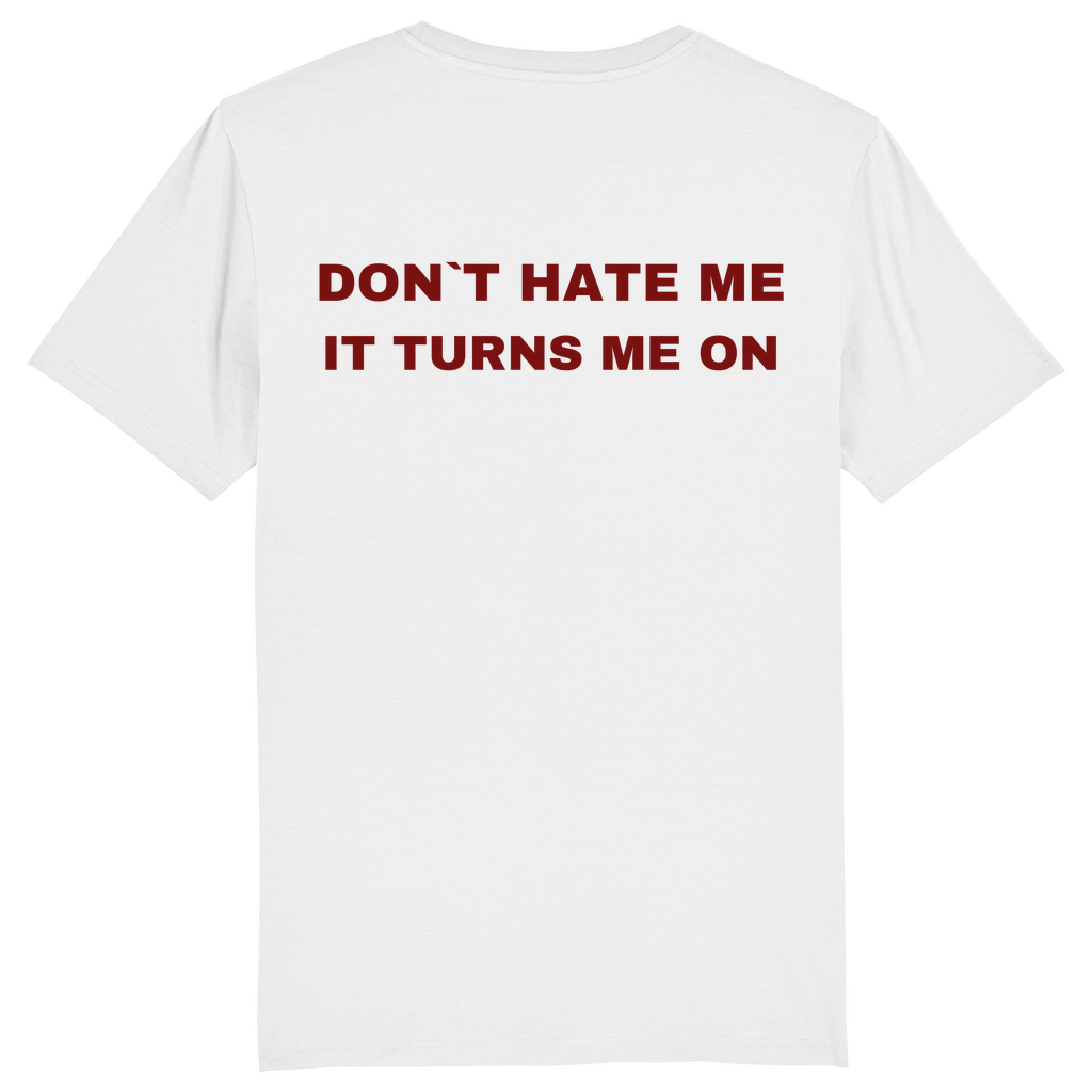 SLIM/REGULAR "HATE ME" SHIRT BACKPRINT