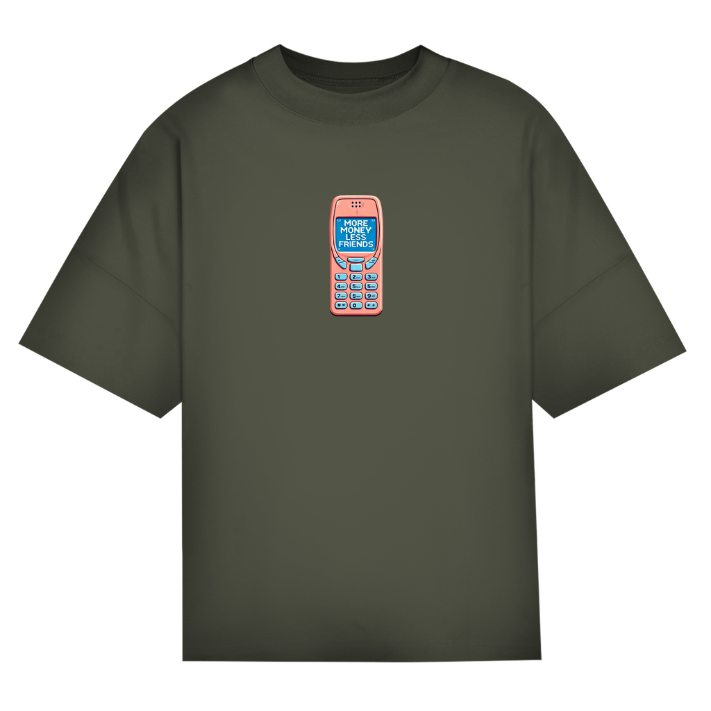 OVERSIZED "MORE MONEY LESS FRIENDS" SHIRT