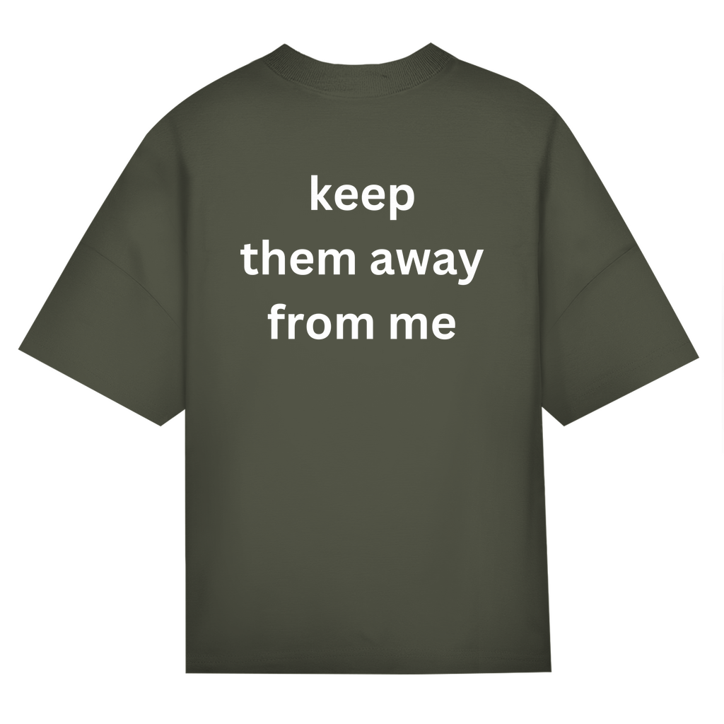 OVERSIZED "KEEP THEM" SHIRT